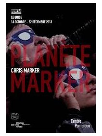 Planète Marker - Une rétrospective Chris Marker au Centre Pompidou !