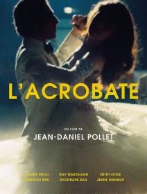 L'acrobate - Jean-Daniel Pollet - critique et test DVD