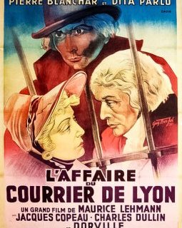 L'affaire du courrier de Lyon - Maurice Lehmann et Claude Autant-Lara - critique 