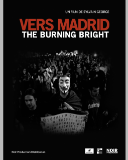 Vers Madrid -The burning bright (Un film d'in/actualités) - documentaire sur les Marches de la Dignité