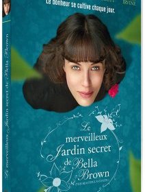 Le merveilleux jardin secret de Bella Brown - la critique du film + le test DVD