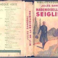 Mademoiselle de la Seiglière de Jules Sandeau - Edition 1934