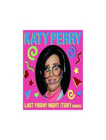Katy Perry, Last Friday Night (T.G.I.F.) - le clip