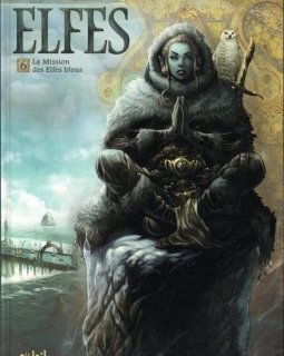 Elfes tome 6, La Mission des Elfes bleus- La critique BD