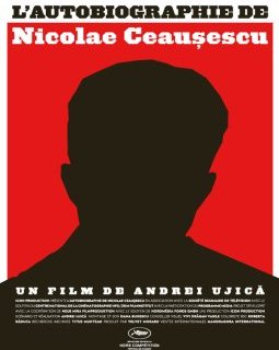 L'autobiographie de Nicolae Ceausescu - Andrei Ujică - critique