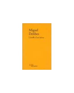 L'étoffe d'un héros - Miguel Delibes