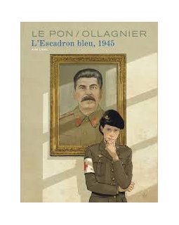 L'escadron Bleu, 1945 - Yan Le Pon, Virginie Ollagnier - la chronique BD