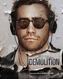 Demolition avec Jake Gyllenhaal : affiche et bande-annonce