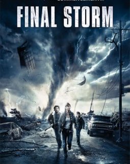 Final Storm - la critique + test blu-ray