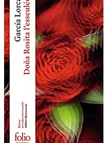 Dona Rosita l'esseulée ou le langage des fleurs – Federico Garcia Lorca - chronique du livre