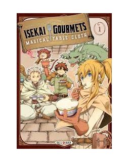 Isekai Gourmets T.1 - Tomohiro Shimomura, Sato Tsukishima - la chronique BD
