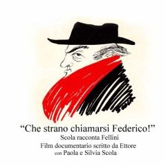 "Che strano chiamarsi Federico" : affiche officielle