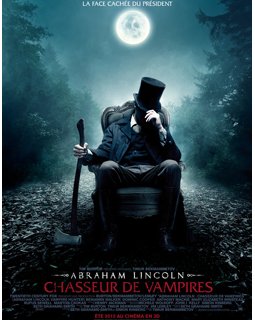 Tim Burton présente : Abraham Lincoln : Chasseur de vampires, la bande-annonce et l'affiche !