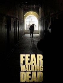 Fear The Walking Dead : un poster angoissant dévoilé 
