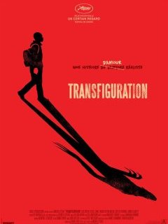 Transfiguration - la critique du film 