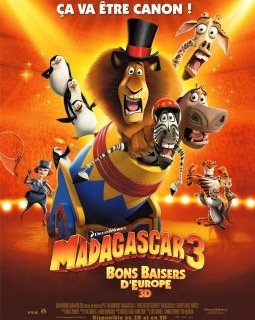 Madagascar 3, bons baisers d'Europe - la critique 