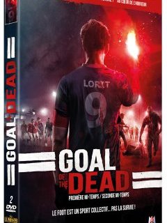 Goal of the dead : première & seconde mi-temps - le test DVD