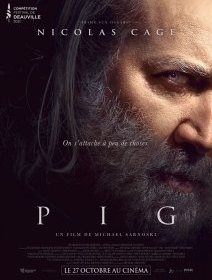 Pig - Michael Sarnoski - critique 