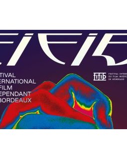 FIFIB 2020 : 9ème édition pour le Festival International du Film Indépendant de Bordeaux 