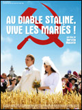Au diable Staline, vive les mariés ! - Poster + photos + bande-annonce