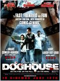 Doghouse - la critique