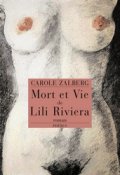 Mort et vie de Lili Riviera - La critique