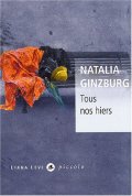 Tous nos hiers- Natalia Ginzburg - la critique 