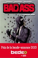 Prix Bedeo de la bande-annonce 2013 : the winner is BAD ASS