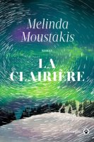 La Clairière - Melinda Moustakis - critique du livre