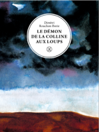Le Démon de la colline aux loups - Dimitri Rouchon-Borie - critique du livre 