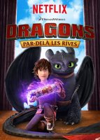 Dragons : par delà les rives - Netflix met en ligne une nouvelle bande-annonce