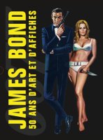 James Bond : 50 ans d'art et d'affiches - un must pour Noël