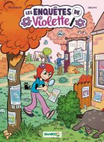 Les enquêtes de Violette . T1 - La chronique BD