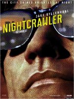 Nightcrawler avec Jake Gyllenhaal - une nouvelle bande-annonce dévoilée