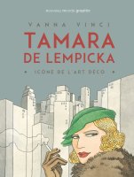 Tamara de Lempicka, icône de l'Art déco - La chronique BD