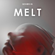 Boxed in : Melt, un opus aux frontières des décennies 80s-10s