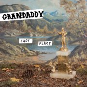Grandaddy - Trois extraits du nouvel album Last Place