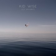 Kid Wise : nouvel album, Les Vivants, et nouveau clip