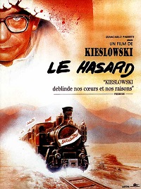 Le Hasard - Krzysztof Kieslowski - critique