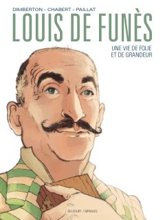Louis de Funès, une vie de folie et de grandeur. La chronique BD.