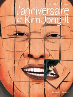 L'anniversaire de Kim Jong-Il - La chronique BD