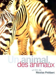 Un animal, des animaux - Nicolas Philibert - critique