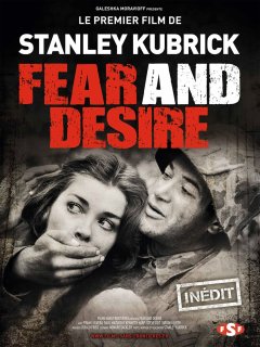 Fear and Desire - Stanley Kubrick - critique