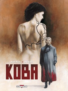Koba de Dufaux et Penet, la critique BD
