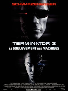 Terminator 3, le soulèvement des machines - la critique du film
