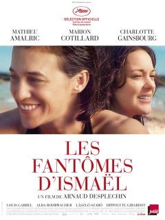 Les Fantômes d'Ismaël : Desplechin et Cotillard en ouverture à Cannes
