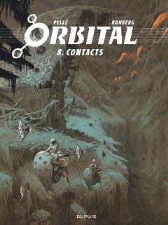 Orbital T.8 . Contacts - La chronique BD