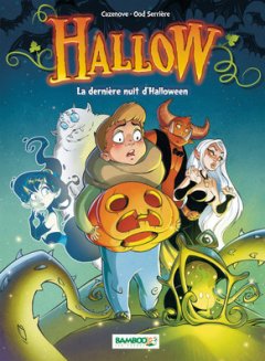 Hallow T1 La Dernière Nuit d'Halloween - la chronique BD
