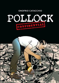 Pollock Confidential – la chronique BD