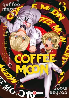  Coffee Moon T.3 – Mochito Bota - la chronique BD